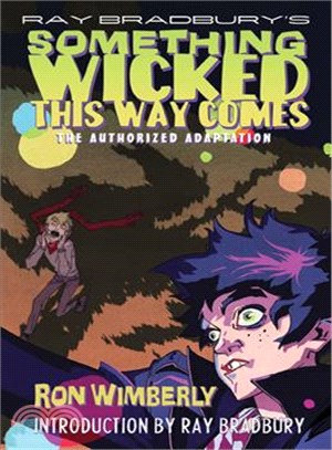 Ray Bradbury's Something Wicked This Way Comes ─ The Authorized Adaptation