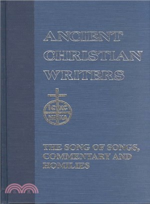 Origen: The Song of Songs, Commentary and Homilies