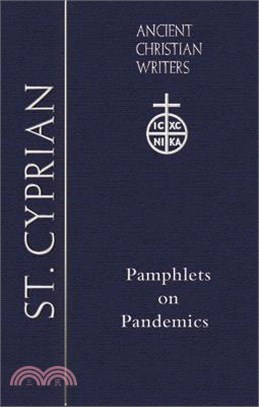 78. St. Cyprian: Pamphlets on Pandemics