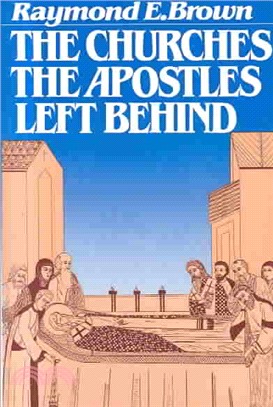 The Churches the Apostles Left Behind