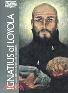 Ignatius of Loyola: The Spiritual Exercises and Selected Works