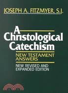 A Christological Catechism ─ New Testament Answers