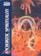 Anchoritic Spirituality ─ Ancrene Wisse and Associated Works