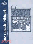 The Classic Midrash: Tannaitic Commentaries on the Bible