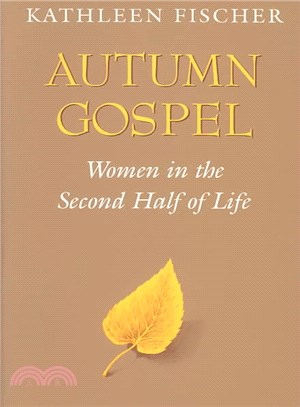 Autumn Gospel ─ Women in the Second Half of Life