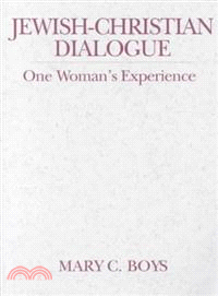 Jewish-Christian Dialogue—One Woman's Experience