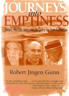 Journeys into Emptiness ─ Dogen, Merton, Jung, and the Quest for Transformation