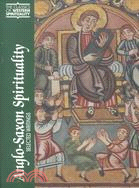 Anglo-Saxon Spirituality: Selected Writings