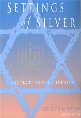 Settings of Silver: An Introduction to Judaism