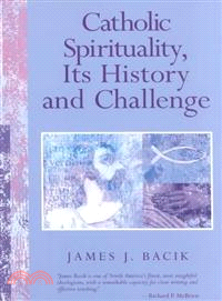 Catholic Spirituality, Its History and Challenge