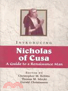 Introducing Nicholas of Cusa ─ A Guide to a Renaissance Man