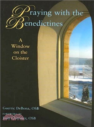 Praying With the Benedictines ― A Window on the Cloister