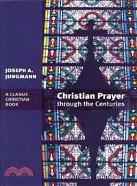 Christian Prayer through the Centuries