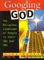 Googling God: The Religious Landscape of People in Their 20s and 30s