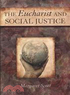 The Eucharist and Social Justice