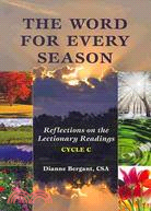 The Word for Every Season: Reflections on the Lectionary Readings (Cycle C)
