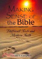 Making Sense of the Bible: Difficult Texts and Modern Faith