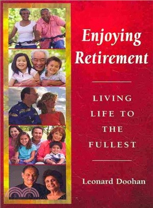 Enjoying Retirement ― Living Life to the Fullest