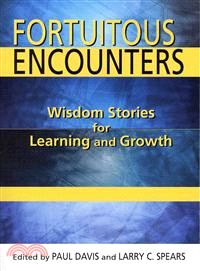 Fortuitous Encounters—Wisdom Stories for Learning and Growth