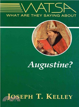 What Are They Saying About Augustine?