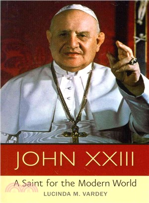 John XXIII ― A Saint for Modern Times