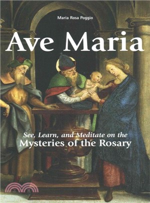 Ave Maria ─ See, Learn, and Meditate on the Mysteries of the Rosary