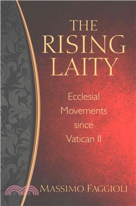 The Rising Laity ─ Ecclesial Movements Since Vatican II