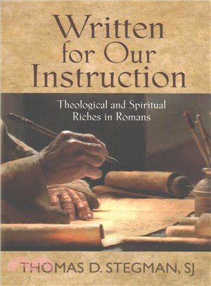 Written for Our Instruction ─ Theological and Spiritual Riches in Romans