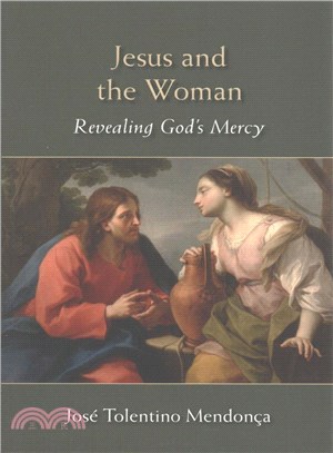 Jesus and the Woman ─ Revealing God's Mercy