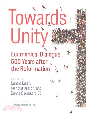 Towards Unity ─ Ecumenical Dialogue 500 Years After the Reformation