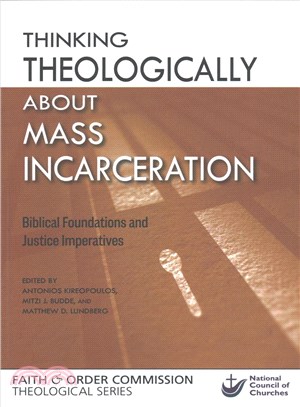 Thinking Theologically About Mass Incarceration ─ Biblical Foundations and Justice Imperatives