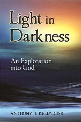 Light in Darkness: An Exploration Into God