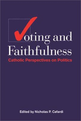 Voting and Faithfulness ― Catholic Perspectives on Politics