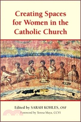 Creating Spaces for Women in the Catholic Church