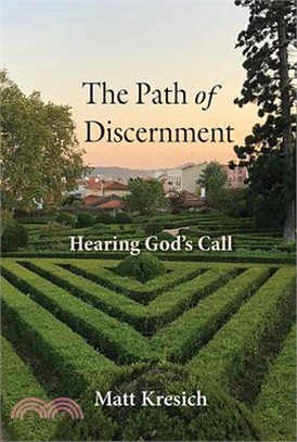 The Path of Discernment: Hearing God's Call