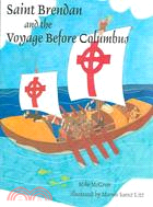 Saint Brendan And The Voyage Before Columbus