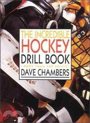 The Incredible Hockey Drill Book: More Than 600 Drills