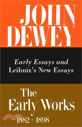 Early Essays and Leibniz's New Essays Concerning the Human Understanding