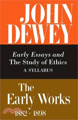 Early Essays and the Study of Ethics ― A Syllabus 1893-1894