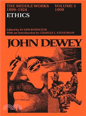 John Dewey ― The Middle Works, 1899-1924; 1908