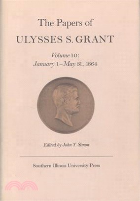 The Papers of Ulysses S. Grant ― January 1-May 31, 1864