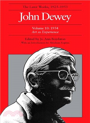 John Dewey the Later Works, 1925-1953 ─ 1935/Art As Experience