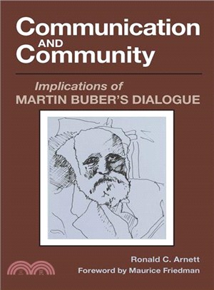 Communication and Community ─ Implications of Martin Buber's Dialogue