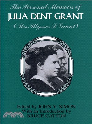 The Personal Memoirs of Julia Dent Grant