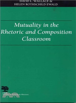 Mutuality in the Rhetoric and Composition Classroom