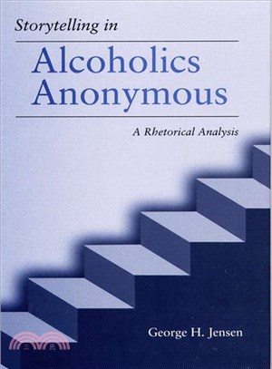 Storytelling in Alcoholics Anonymous ─ A Rhetorical Analysis