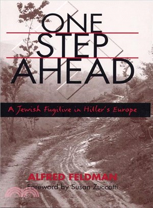 One Step Ahead ─ A Jewish Fugitive in Hitler's Europe