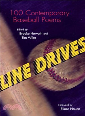 Line Drives ─ 100 Contemporary Baseball Poems