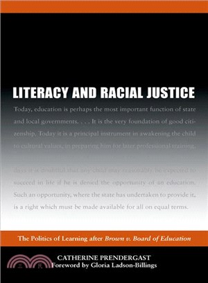 Literacy and Racial Justice ― The Politics of Learning After Brown V. Board of Education