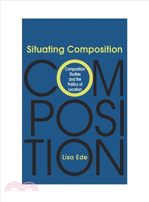 Situating Composition—Composition Studies And The Politics Of Location